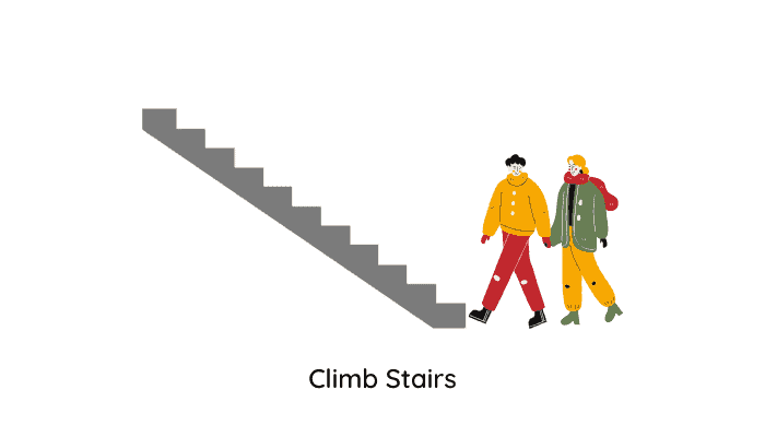 Climb stairs